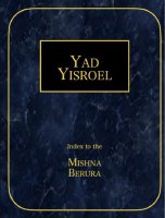 Yad Yisroel English Index to the Mishnah Berurah [Paperback]