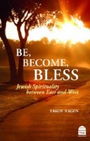 Be, Become, Bless [Paperback]