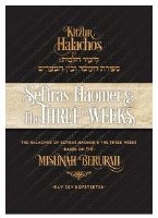 Kitzur Halachos Sefiras Haomer and the Three Weeks [Hardcover]