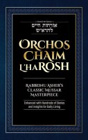 Orchos Chaim L'haRosh Rabbeinu Asher's Classic Mussar Masterpiece [Hardcover]