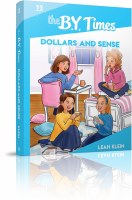 The B.Y. Times Volume 11 Dollars and Sense [Paperback]