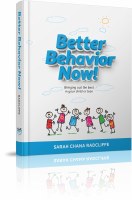 Better Behavior Now! [Hardcover]