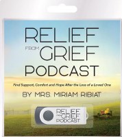 Relief from Grief Podcast USB