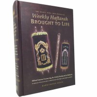 The When, Why and Essential Weekly Haftarah Brought to Life [Hardcover]