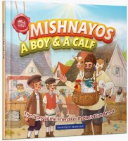 Mishnayos A Boy and a Calf [Hardcover]