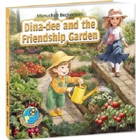 Dina-dee and the Friendship Garden [Hardcover]