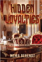 Hidden Loyalties [Hardcover]