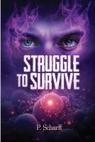 Struggle to Survive [Hardcover]