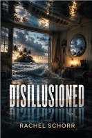 Disillusioned [Hardcover]