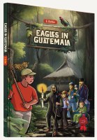 Eagles in Guatemala Comic Story [Hardcover]