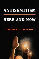 Antisemitism Here and Now [Hardcover]