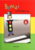 Bentzi to the Rescue [Hardcover]