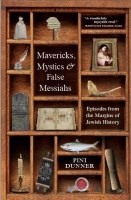 Mavericks, Mystics & False Messiahs [Hardcover]