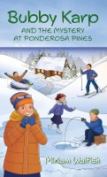 Bubby Karp and the Mystery at Ponderosa Pines [Hardcover]