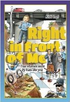 Right in Front of Me [Hardcover]