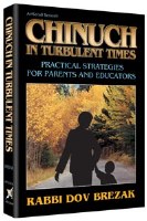 Chinuch in Turbulent Times [Hardcover]