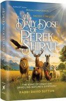 A Daily Dose of Perek Shirah [Hardcover]