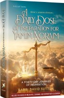 A Daily Dose of Preparation for Yamim Noraim [Hardcover]