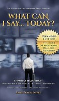What Can I Say....Today? [Hardcover]