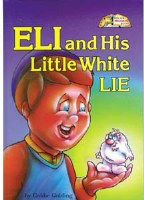 Eli and His Little White Lie [Hardcover]