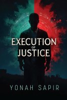Execution of Justice [Hardcover]