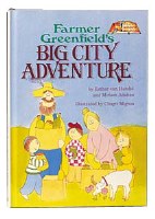 Farmer Greenfield's Big City Adventure [Hardcover]