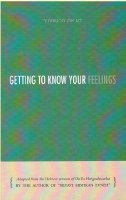 Getting to Know Your Feelings [Hardcover]