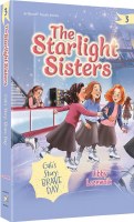 The Starlight Sisters Volume 3 Gali’s Story Brave Day [Paperback]