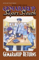 Gemarakup Super Sleuth Volume 2: Gemarakup Returns [Paperback]