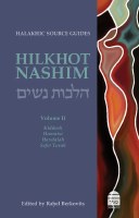 Hilkhot Nashim Volume 2: Kiddush, Hamotsi, Havdalah and Sefer Torah [Hardcover]