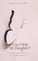 How Can I Help My Daughter? [Hardcover]