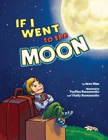 If I Went to the Moon [Hardcover]