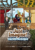 Just Imagine! We're Leaving Egypt! [Hardcover]