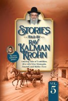Stories Told By Rav Kalman Krohn Volume 5 [Hardcover]