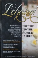 L'chaim! -- Inspiring Divrei Torah for Life-Cycle Events