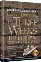 Laws of the Three Weeks Tishah B'Av and other Fasts [Hardcover]