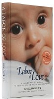 A Labor of Love [Hardcover]
