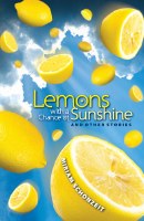 Lemons with a Chance of Sunshine and Other Stories [Hardcover]