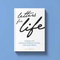 Letters for Life Guidance for Emotional Wellness from the Lubavitcher Rebbe [Paperback]