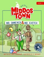 Tales Out of Middos Town Mr. Same'ach & Mr. Kvetch with Music CD Volume 2 (Hardcover)