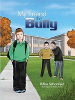 My Friend the Bully [Hardcover]