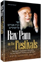 Rav Pam on the Festivals