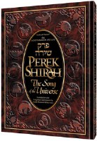 Perek Shirah - The Song of the Universe - Schottenstein Edition [Hardcover]