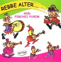 Rebbe Alter and Pirchei Purim CD