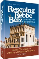 Rescuing the Rebbe of Belz [Hardcover]