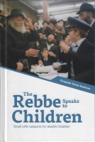 The Rebbe Speaks to Children [Hardcover]