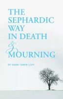 The Sephardic Way in Death and Mourning [Paperback]