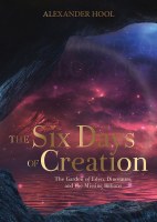 Six Days of Creation [Hardcover]