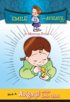 Smile with Avigayil Series #4: Avigayil & the Little Chick