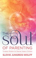 Additional picture of The Soul of Parenting [Hardcover]